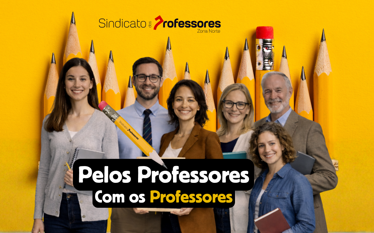 Pelos Professores. Com os Professores.