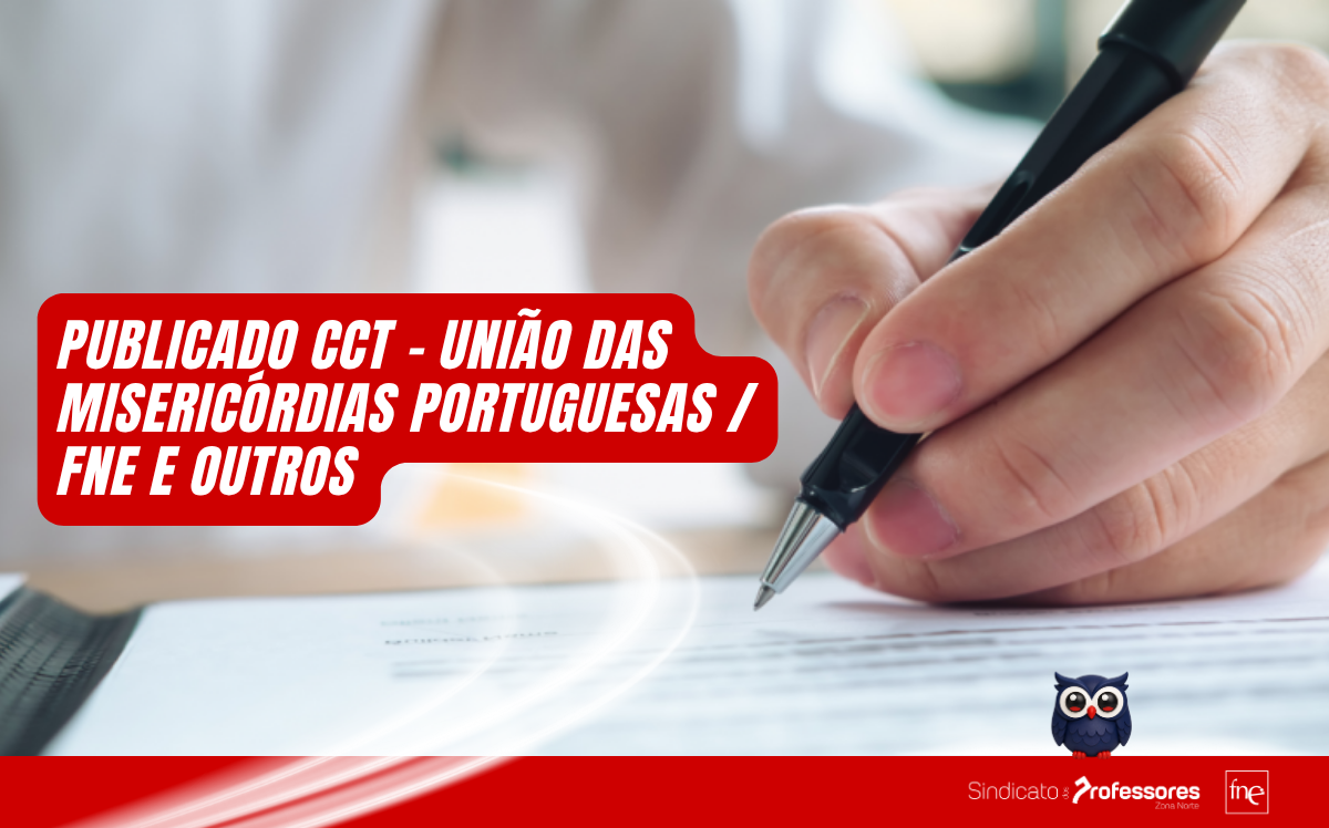 Publicado CCT - União das Misericórdias Portuguesas / FNE e OUTROS